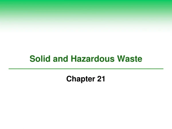 Solid and Hazardous Waste