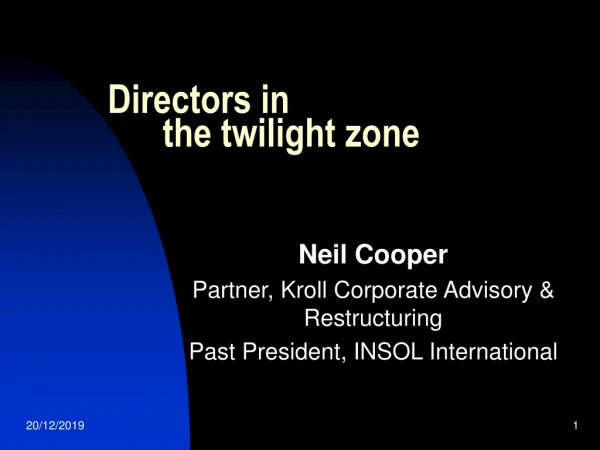 Directors in        the twilight zone