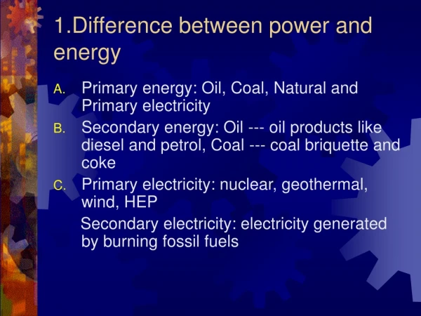 1.Difference between power and energy