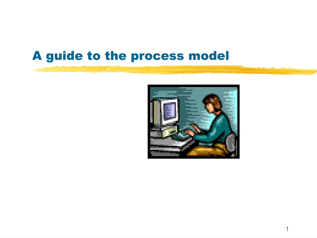 a guide to the process model