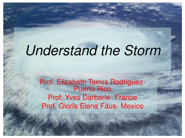 Understand  the Storm
