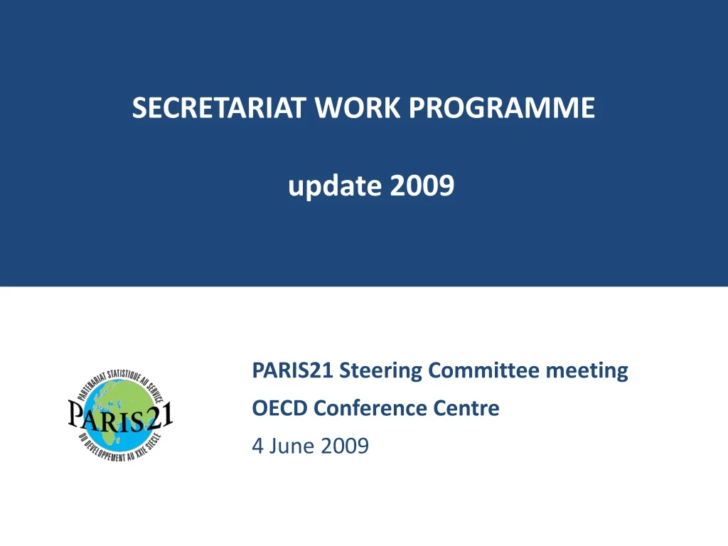 secretariat work programme update 2009