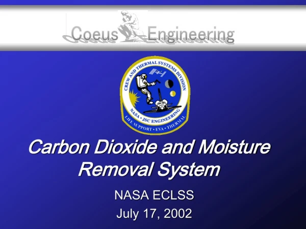 Carbon Dioxide and Moisture Removal System