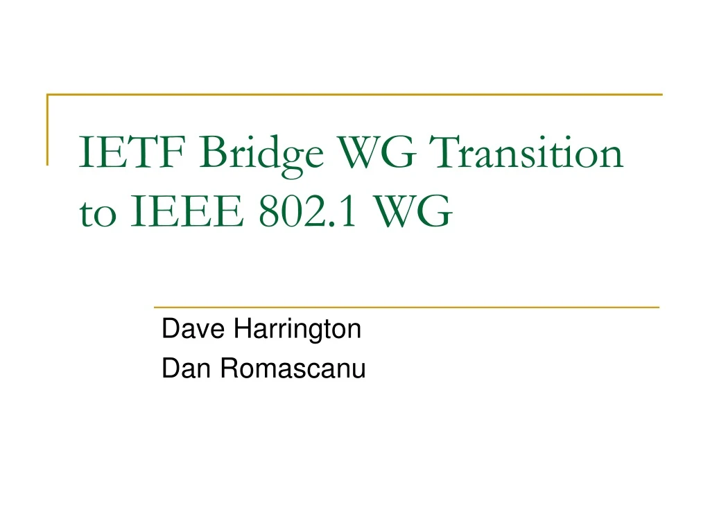 ietf bridge wg transition to ieee 802 1 wg