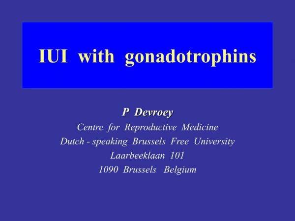 IUI  with  gonadotrophins