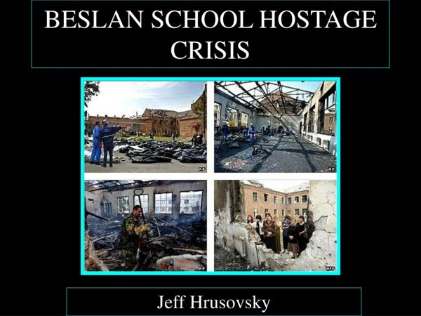 BESLAN SCHOOL HOSTAGE CRISIS