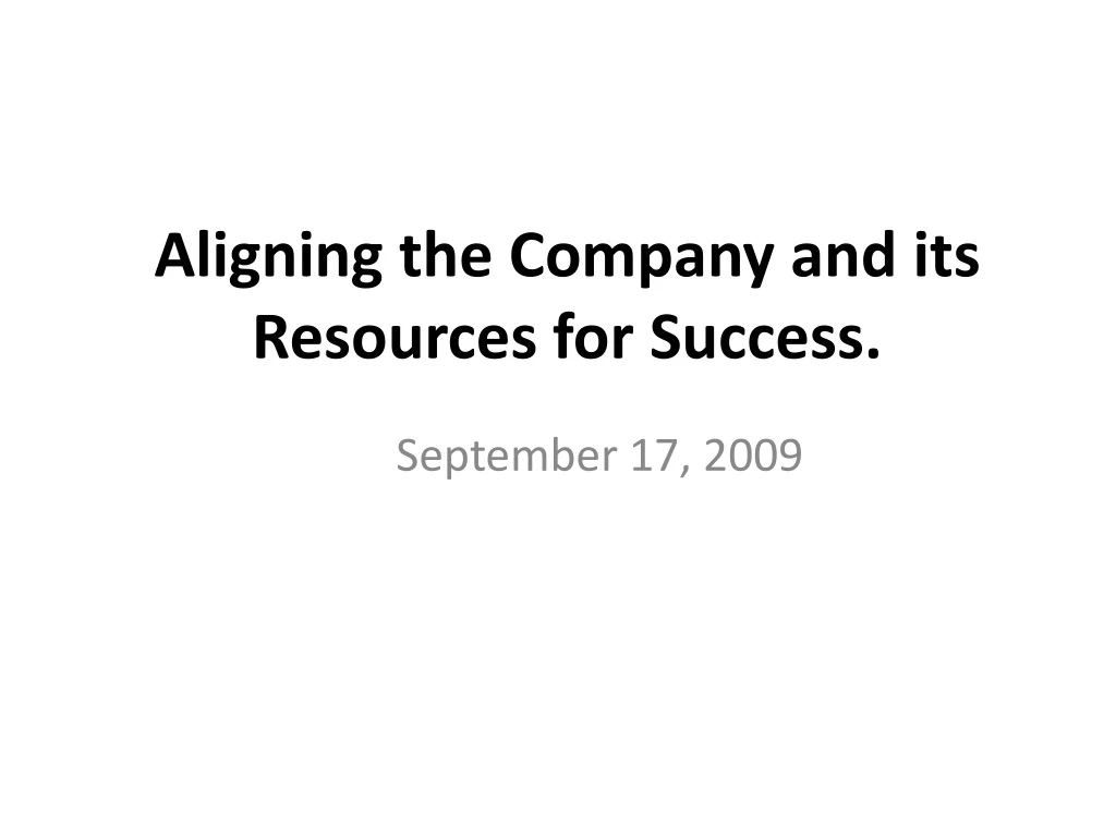 aligning the company and its resources for success