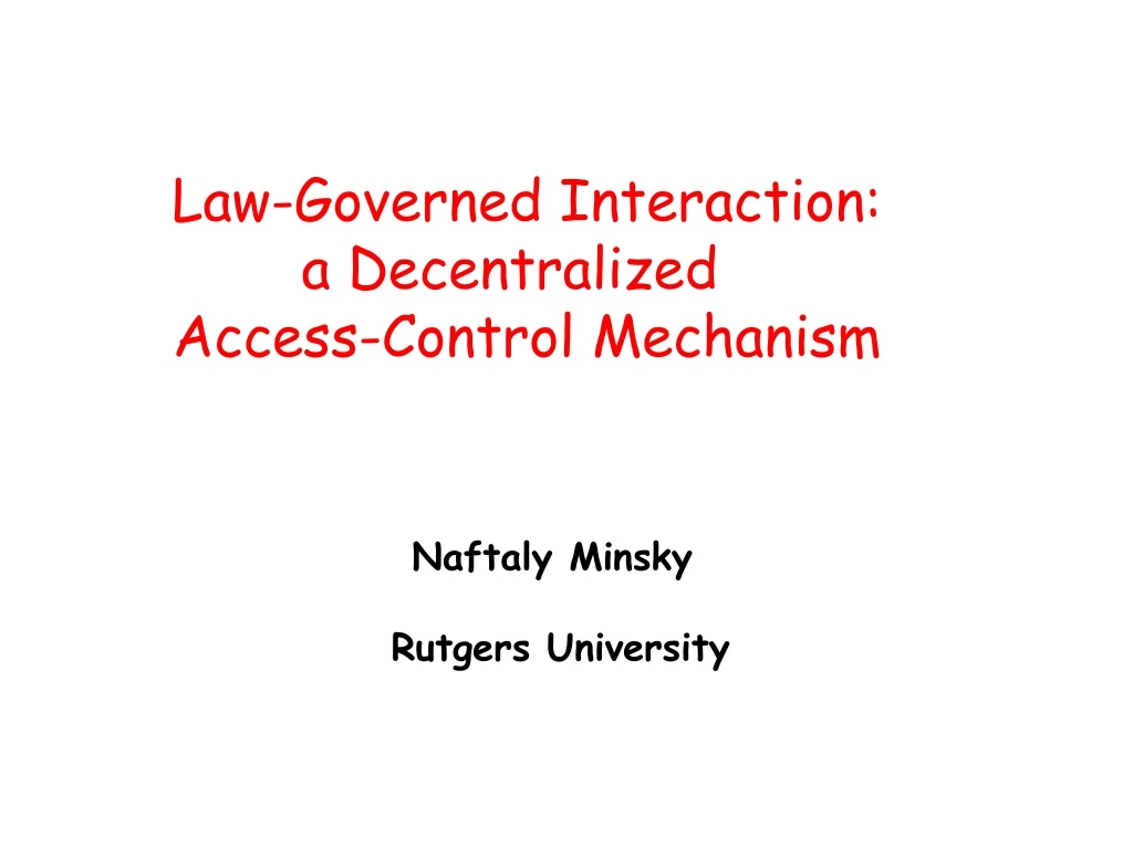 law governed interaction a decentralized access