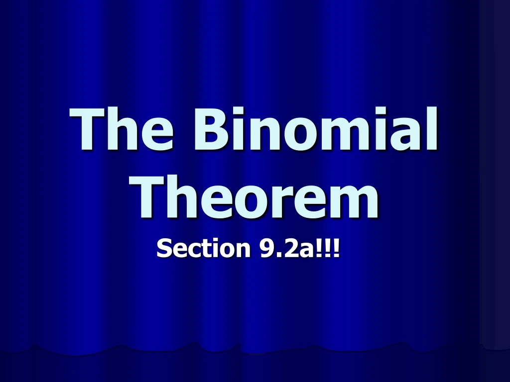 the binomial theorem