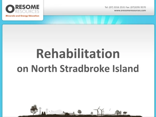 Rehabilitation on North Stradbroke Island
