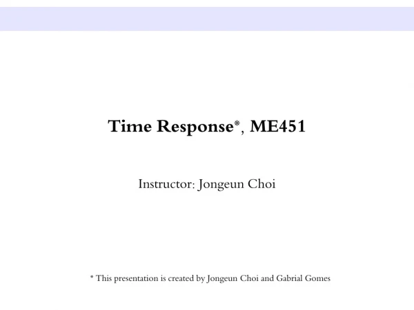 Time Response*, ME451
