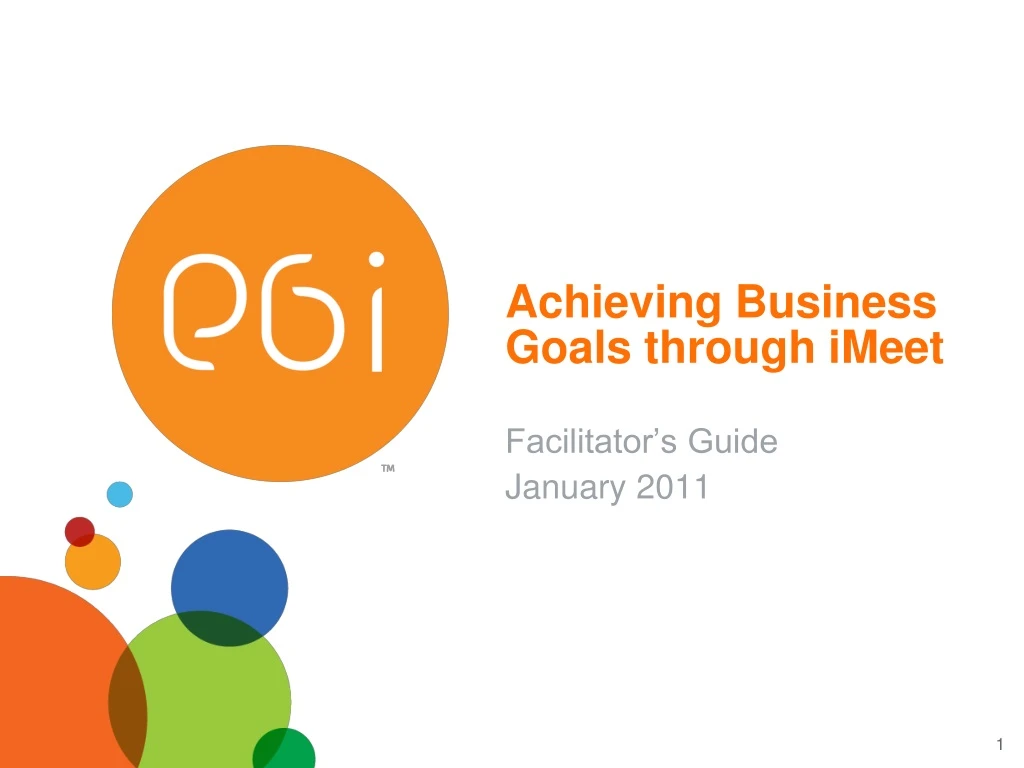 achieving business goals through imeet facilitator s guide january 2011