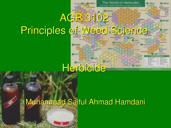 AGR 3102 Principles of Weed Science Herbicide