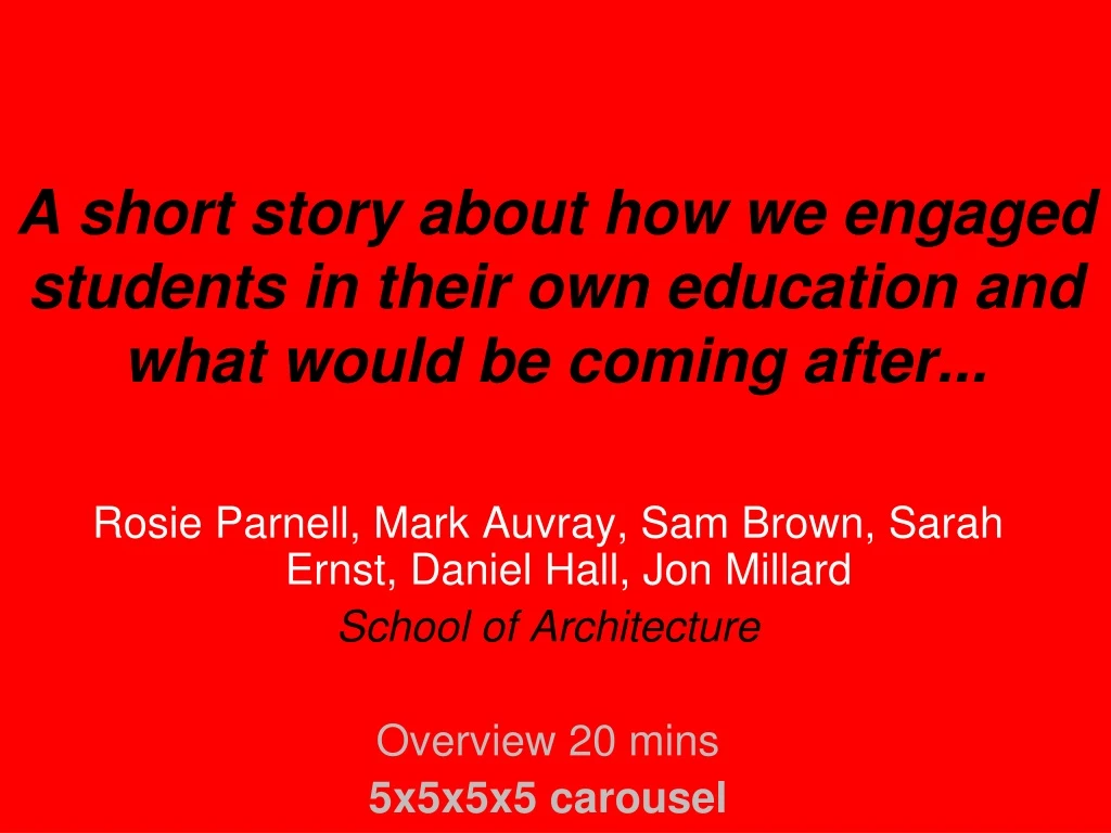 a short story about how we engaged students in their own education and what would be coming after