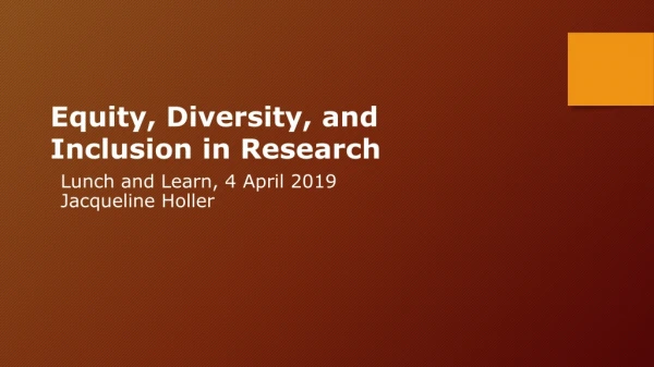 Equity, Diversity, and Inclusion in Research