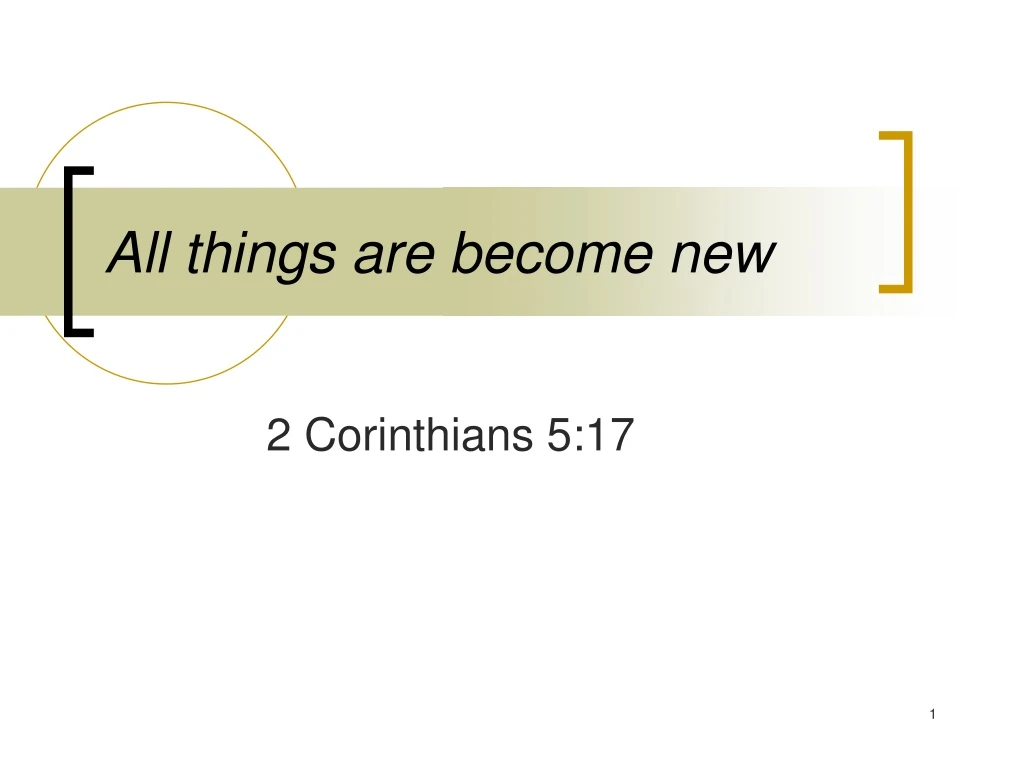 all things are become new