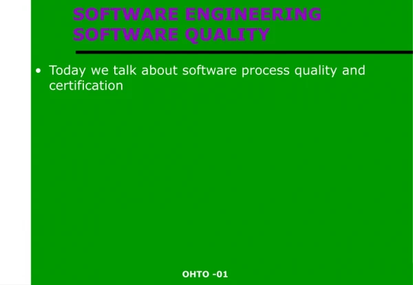 SOFTWARE ENGINEERING SOFTWARE QUALITY