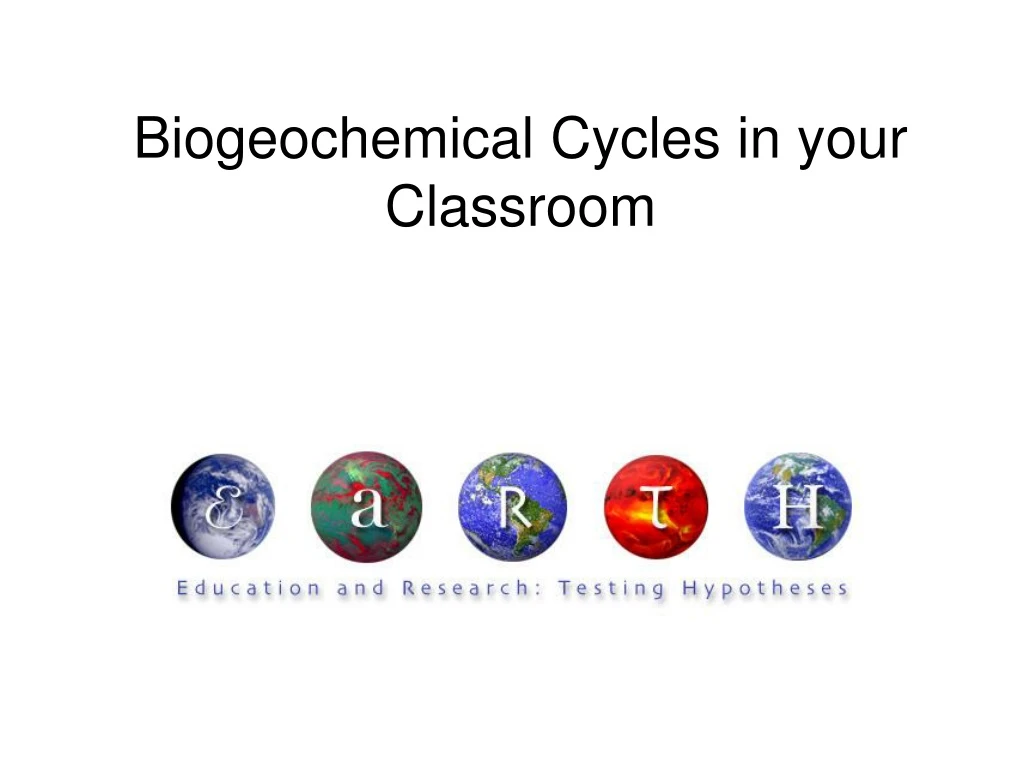 biogeochemical cycles in your classroom