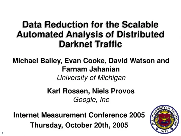 Data Reduction for the Scalable Automated Analysis of Distributed Darknet Traffic