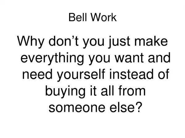 Bell Work