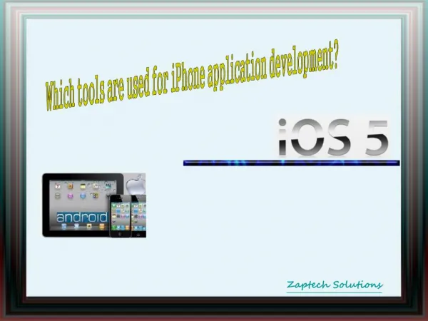 Which tools are used for iPhone application development?