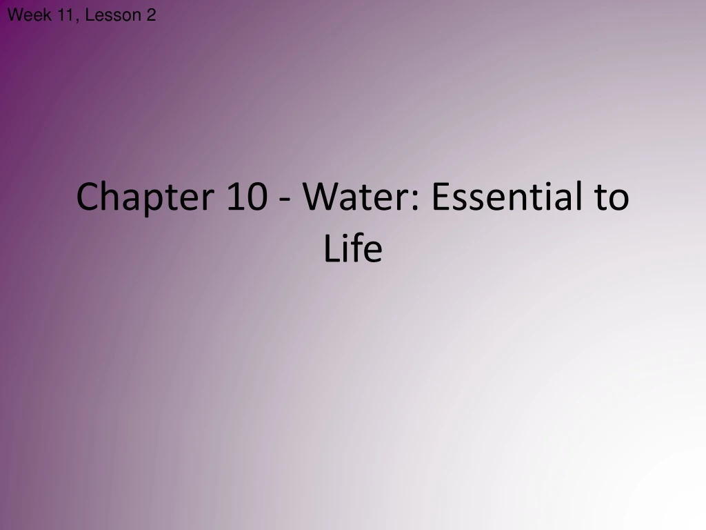 chapter 10 water essential to life