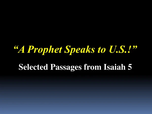 “A Prophet Speaks to U.S.!”