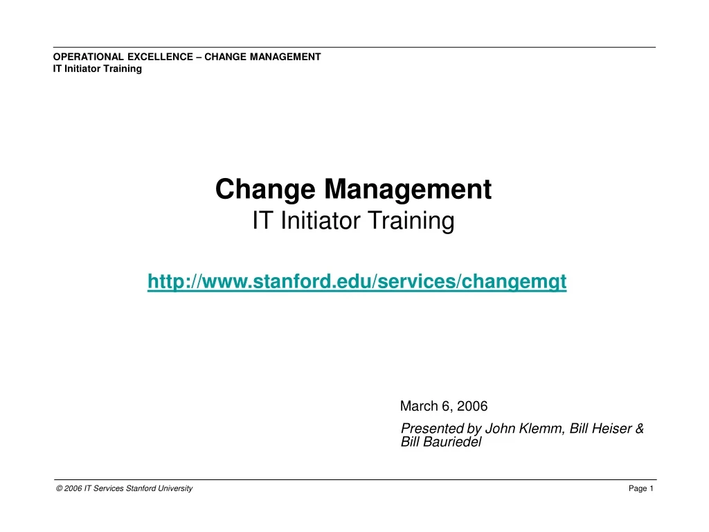 change management it initiator training http www stanford edu services changemgt