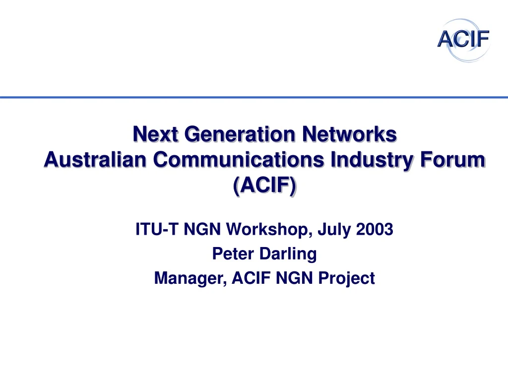 next generation networks australian communications industry forum acif