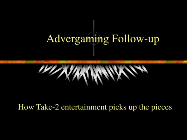 Advergaming Follow-up