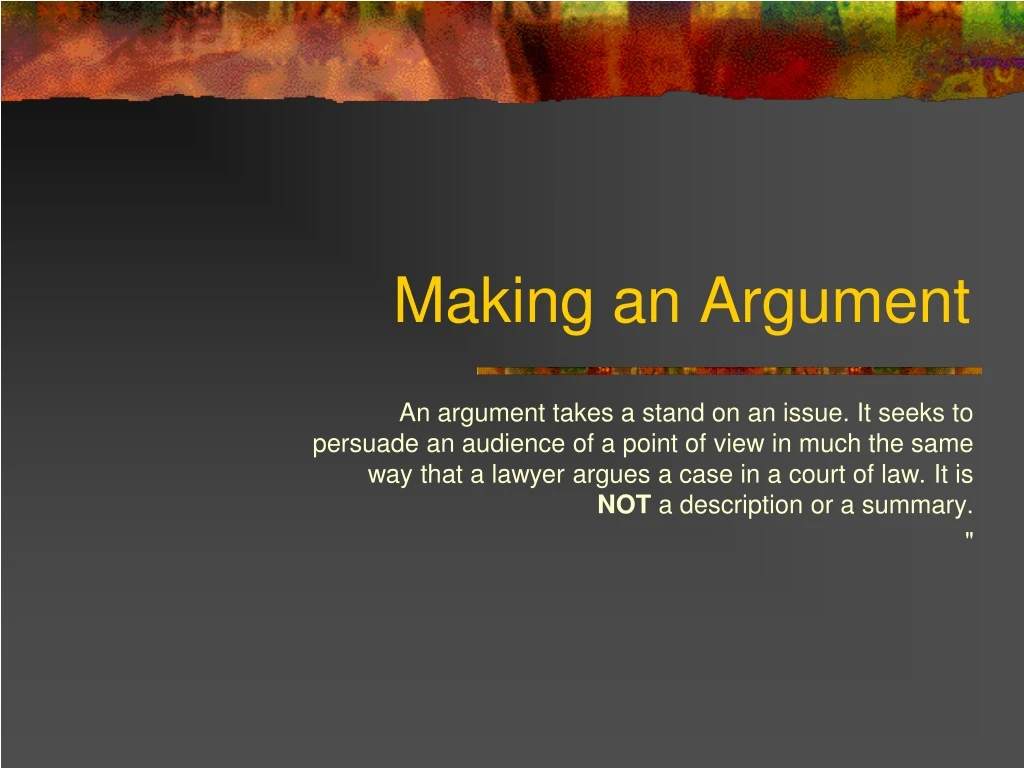 making an argument