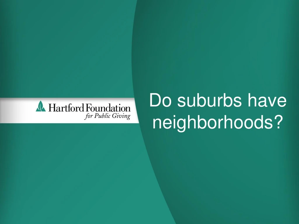 do suburbs have neighborhoods