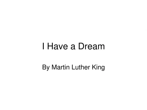 I Have a Dream