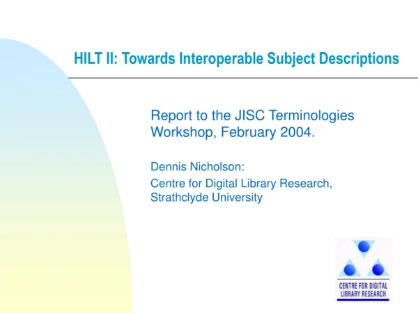 HILT II: Towards Interoperable Subject Descriptions