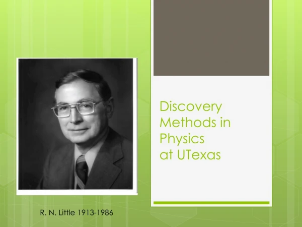 Discovery Methods in Physics at  UTexas