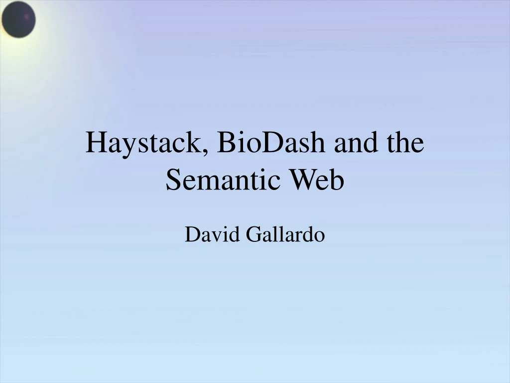 haystack biodash and the semantic web