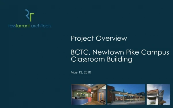 Project Overview BCTC, Newtown Pike Campus Classroom Building