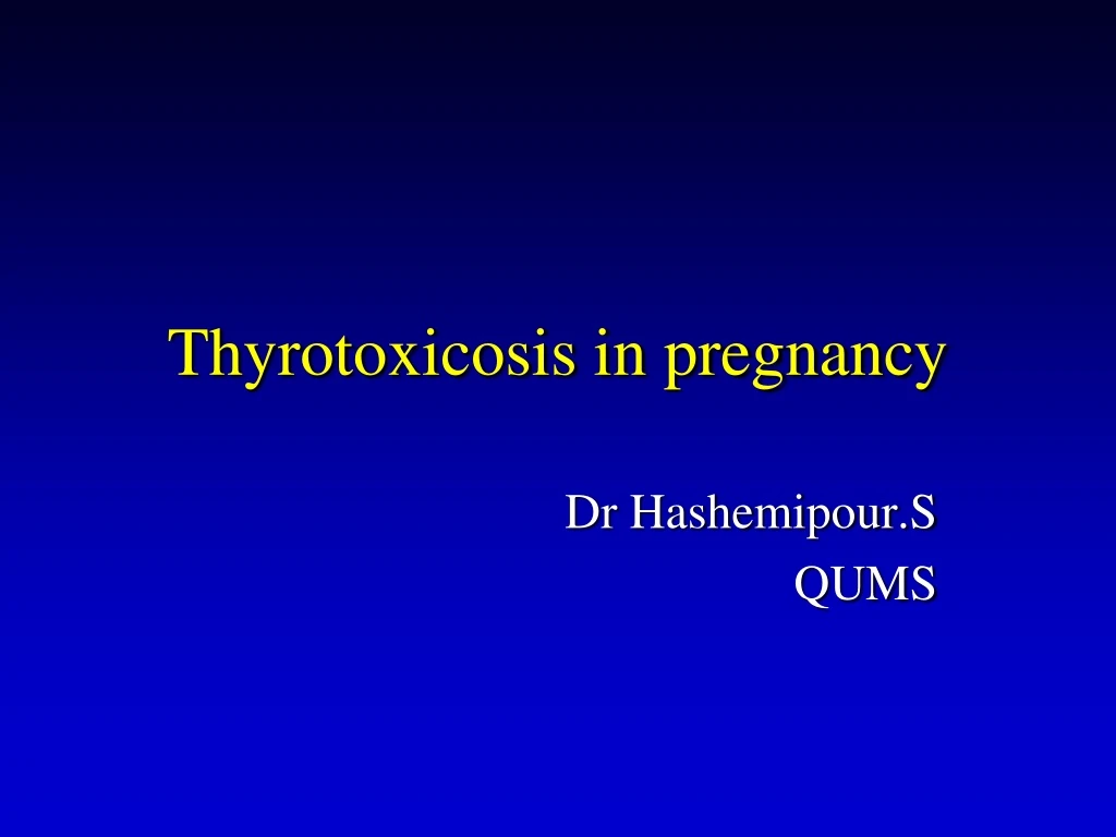 thyrotoxicosis in pregnancy
