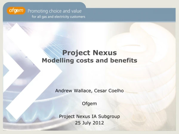 Project Nexus Modelling costs and benefits