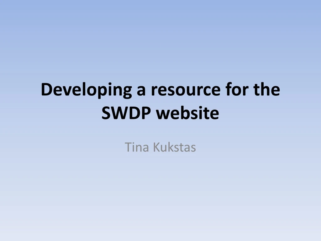 developing a resource for the swdp website