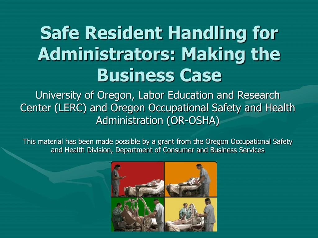 safe resident handling for administrators making the business case