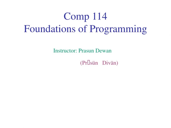 Comp 114 Foundations of Programming