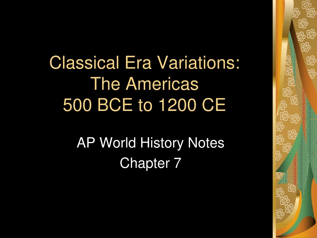 classical era variations the americas 500 bce to 1200 ce