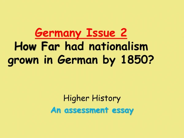 Germany Issue 2 How Far  had nationalism grown in German by 1850?