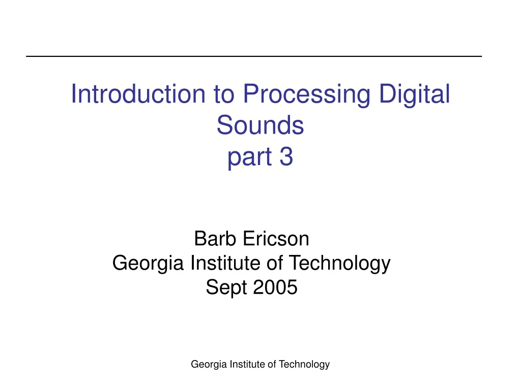 introduction to processing digital sounds part 3