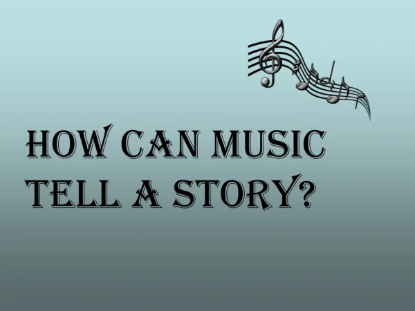 How can music tell a story?