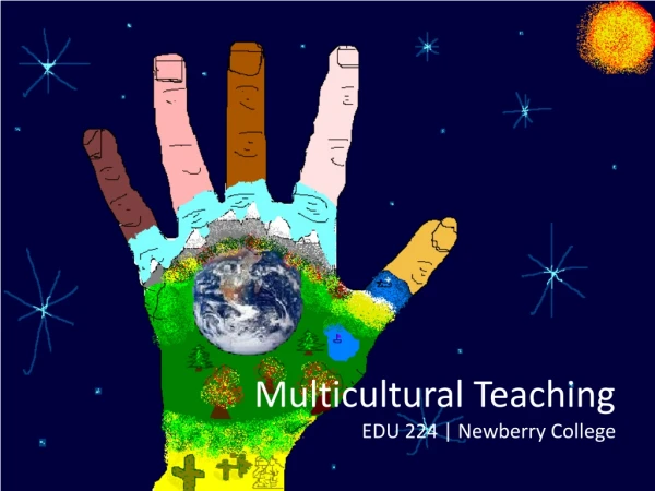 Multicultural Teaching EDU 224 | Newberry College