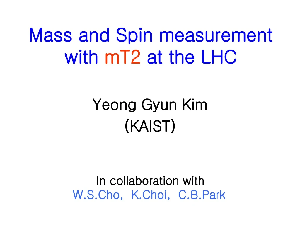 mass and spin measurement with mt2 at the lhc