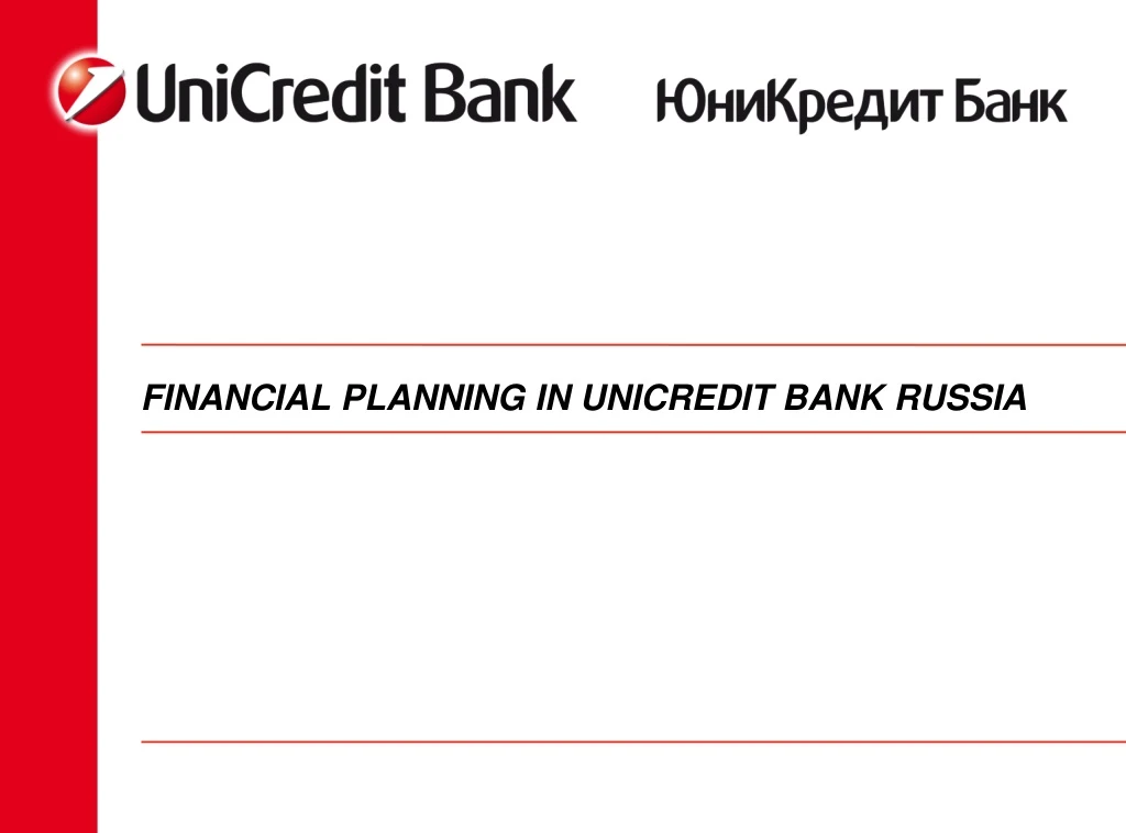 financial planning in unicredit bank russia