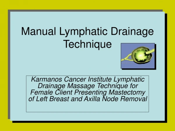 Manual Lymphatic Drainage Technique